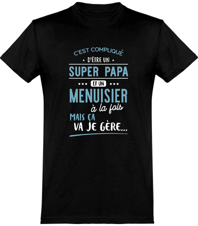  T shirt homme super papa et menuisier