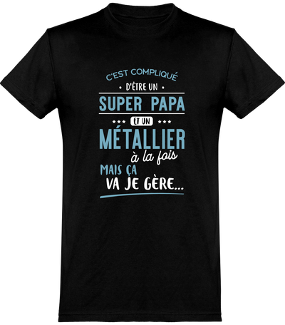  T shirt homme super papa et métallier