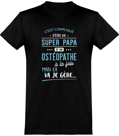  T shirt homme super papa et ostéopathe