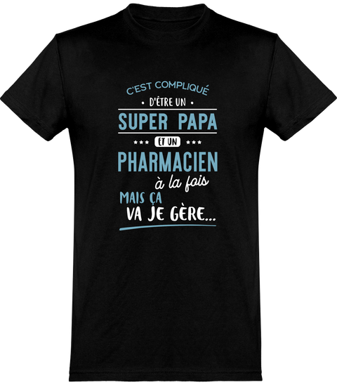  T shirt homme super papa et pharmacien