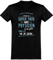  T shirt homme super papa et physicien