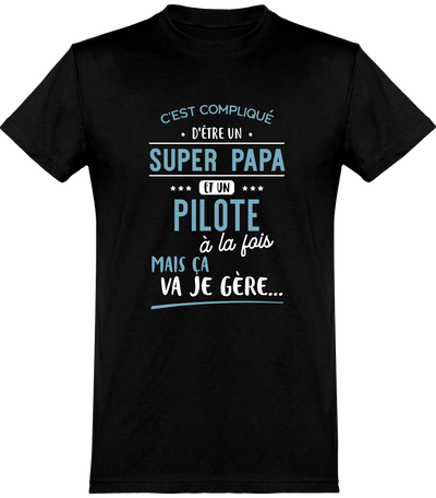  T shirt homme super papa et pilote