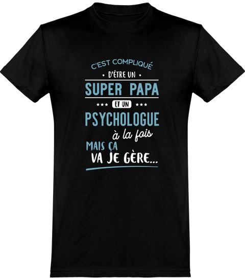  T shirt homme super papa et psychologue