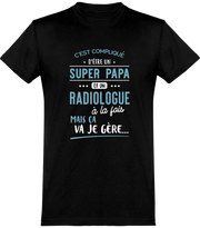  T shirt homme super papa et radiologue