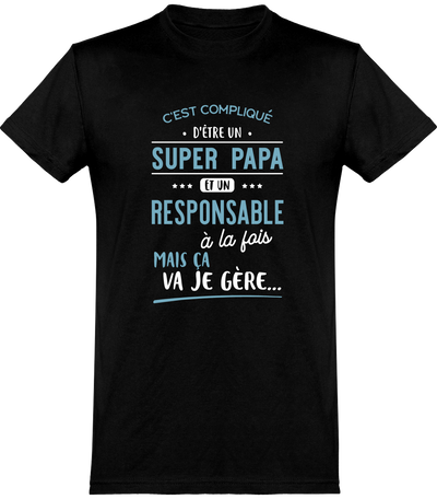  T shirt homme super papa et responsable