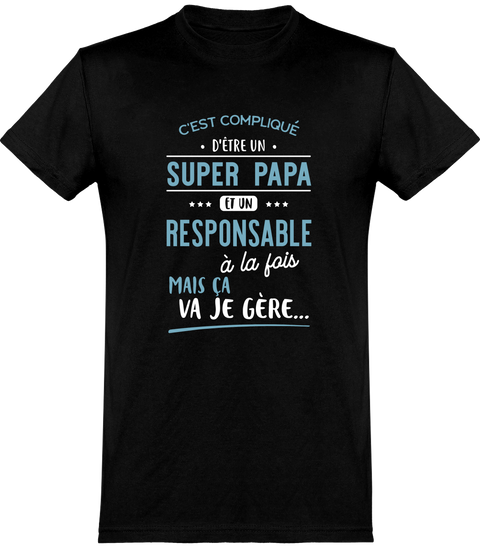  T shirt homme super papa et responsable