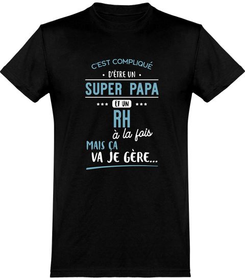  T shirt homme super papa et rh