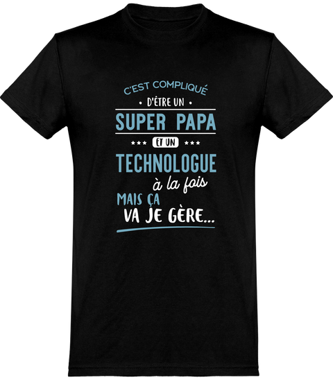  T shirt homme super papa et technologue