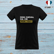 T shirt femme mon cheval ma vie