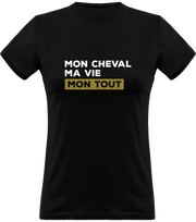T shirt femme mon cheval ma vie