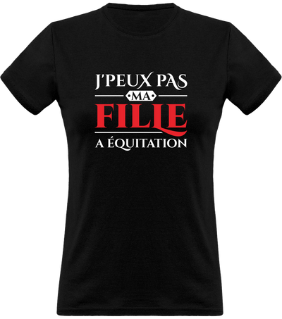 T shirt femme ma fille a équitation
