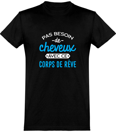  T shirt homme pas besoin de cheveux