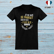  T shirt homme pas parfait mais frère