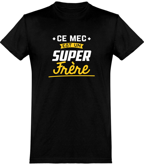  T shirt homme un super frère