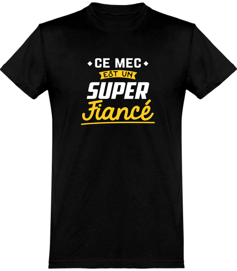  T shirt homme un super fiancé