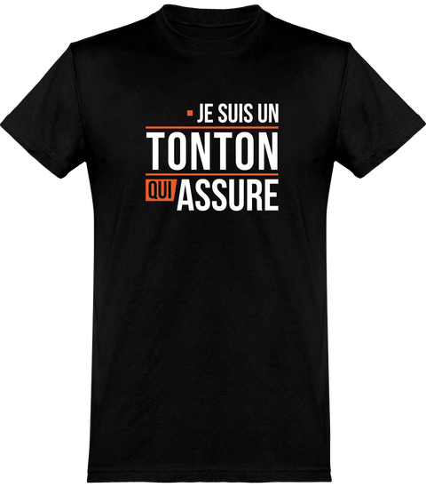  T shirt homme un tonton qui assure