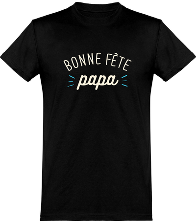  T shirt homme bonne fête