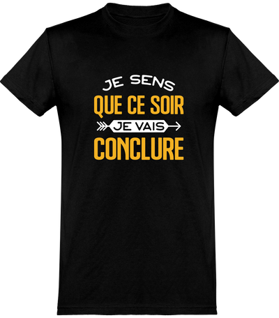  T shirt homme je vais conclure