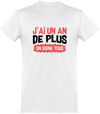  T shirt homme on signe tous anniversaire