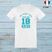  T shirt homme on signe tous 18 ans 2