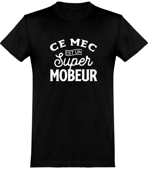  T shirt homme un super mobeur