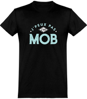  T shirt homme j'peux pas j'ai mob