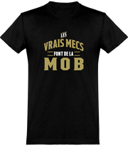  T shirt homme les vrais mecs font de la mob
