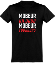  T shirt homme mobeur toujours