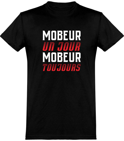  T shirt homme mobeur toujours