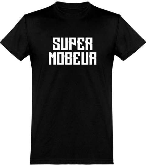  T shirt homme super mobeur
