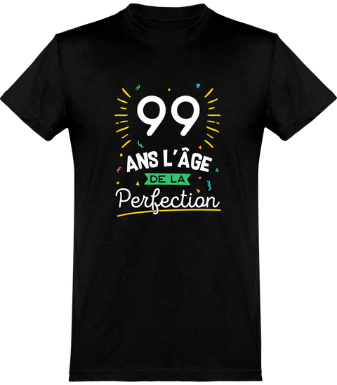  T shirt homme 99 ans la perfection