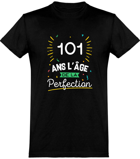  T shirt homme 101 ans la perfection