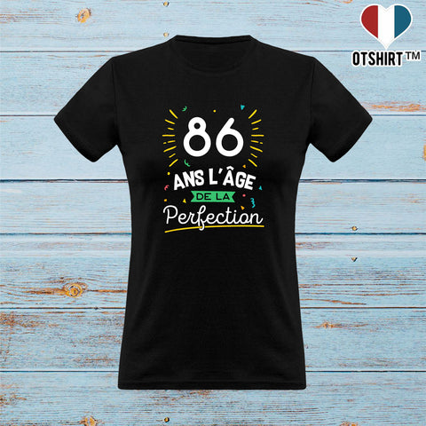 T shirt femme 86 ans la perfection