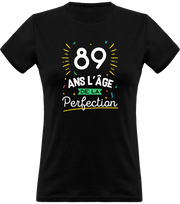 T shirt femme 89 ans la perfection