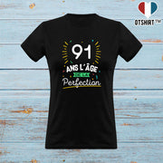T shirt femme 91 ans la perfection