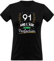 T shirt femme 91 ans la perfection