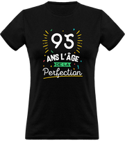 T shirt femme 95 ans la perfection