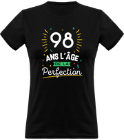 T shirt femme 98 ans la perfection