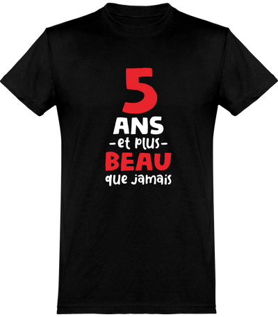  T shirt homme 5 ans et plus beau