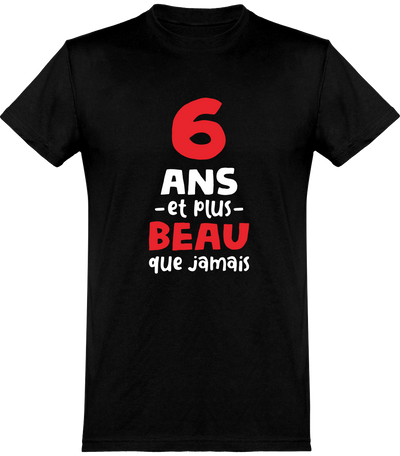 T shirt homme 6 ans et plus beau