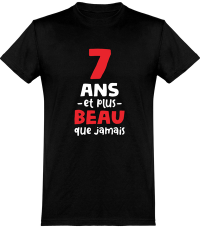  T shirt homme 7 ans et plus beau