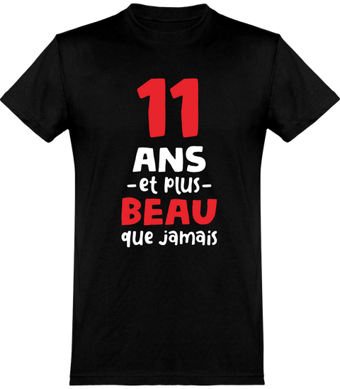  T shirt homme 11 ans et plus beau