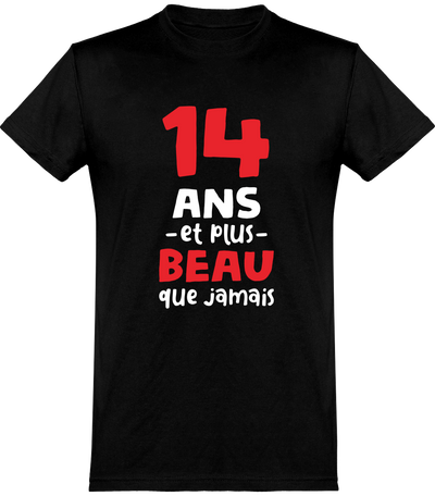  T shirt homme 14 ans et plus beau