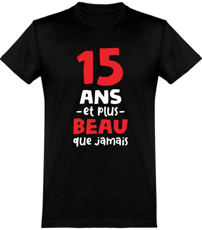  T shirt homme 15 ans et plus beau