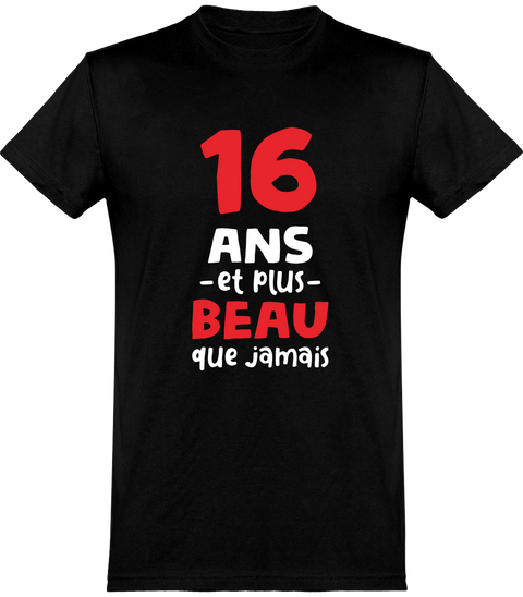  T shirt homme 16 ans et plus beau