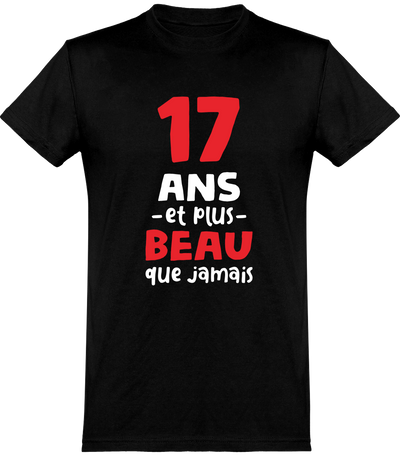  T shirt homme 17 ans et plus beau
