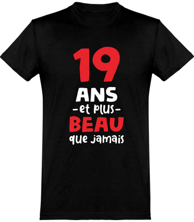  T shirt homme 19 ans et plus beau
