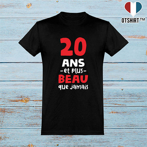  T shirt homme 20 ans et plus beau