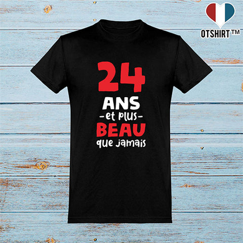  T shirt homme 24 ans et plus beau