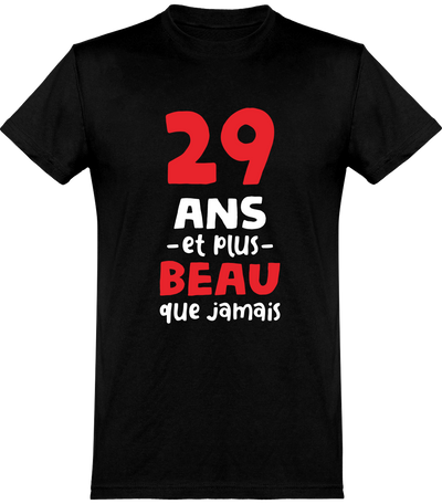  T shirt homme 29 ans et plus beau